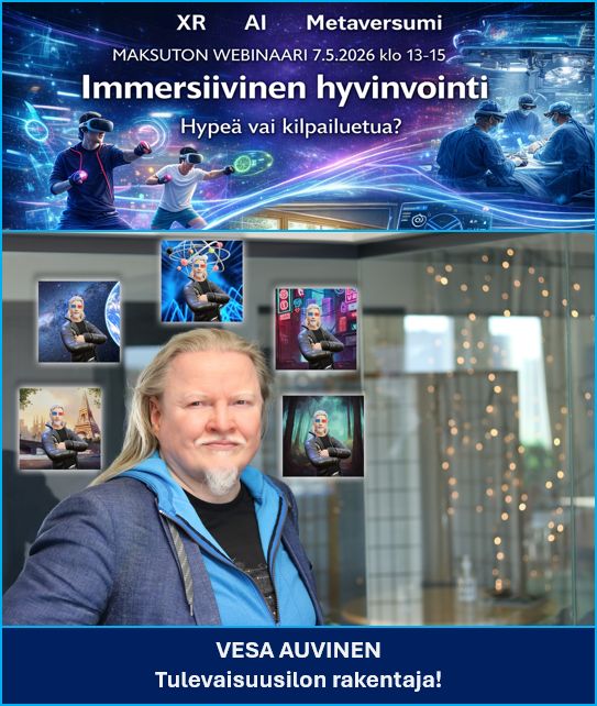 Mies hymyilee seinän edessä, jossa on hänen kuvaansa esittäviä näyttöjä. Yläpuolella futuristinen grafiikka mainostaa ilmaista webinaaria, jossa käsitellään immersiivistä hyvinvointia XR:n, tekoälyn ja Metaversumin avulla. Teksti: Vesa Auvinen, Tulevaisuusiolien rakentaja!.